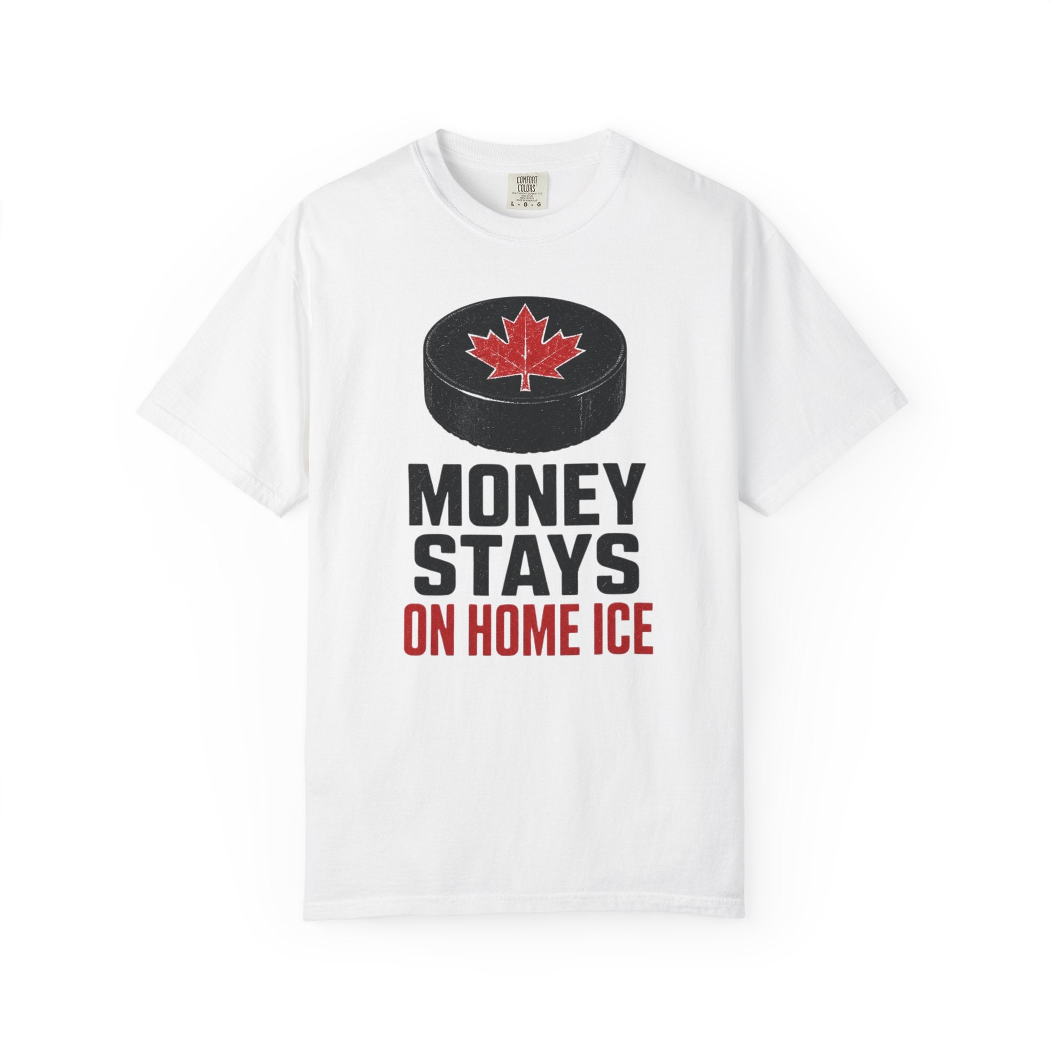 Hockey "Money Stays on Home Ice" T-Shirt — Canadian Puck Fan Tee