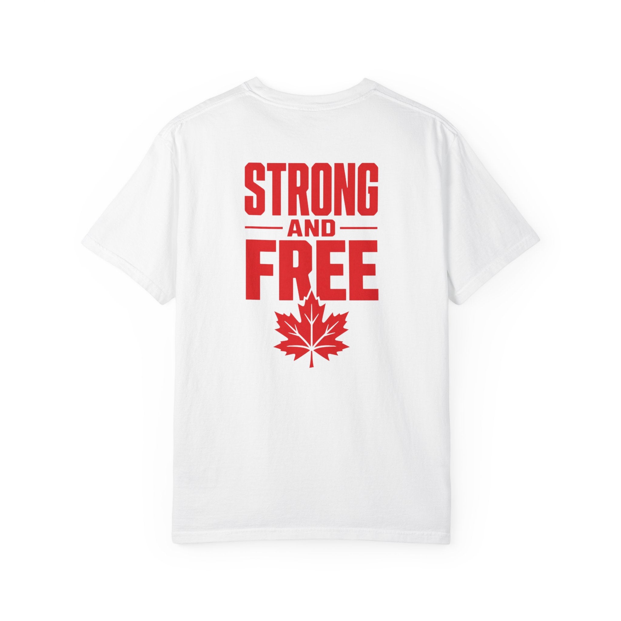 Strong and Free T-Shirt — Canadian Maple Leaf Patriotic Tee