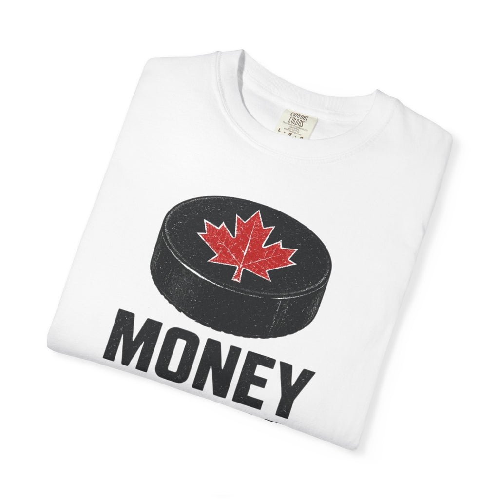 Hockey "Money Stays on Home Ice" T-Shirt — Canadian Puck Fan Tee